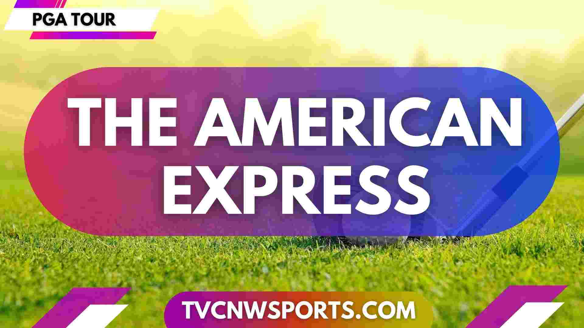 The American Express Day 1 Live Stream 2024 PGA Tour